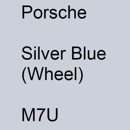 Porsche, Silver Blue (Wheel), M7U.